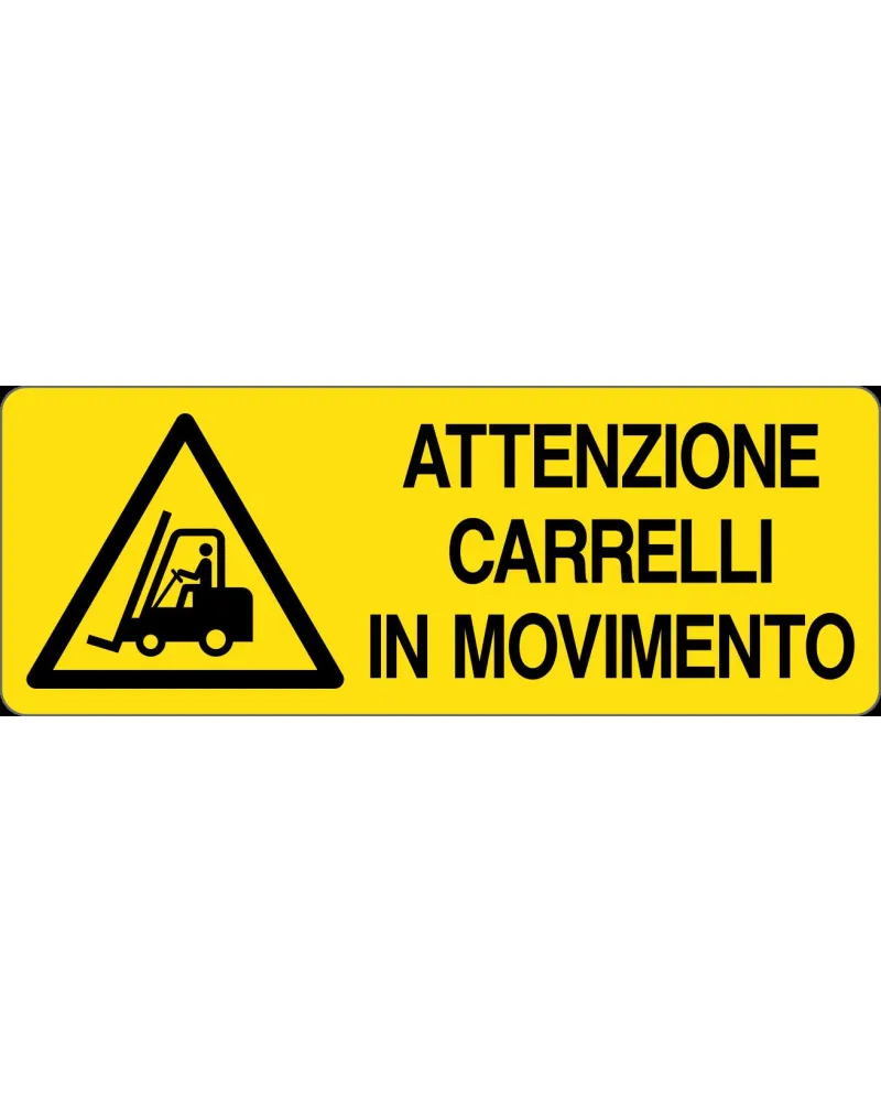 Cartello All. Attenzione Carrelli In Movimento