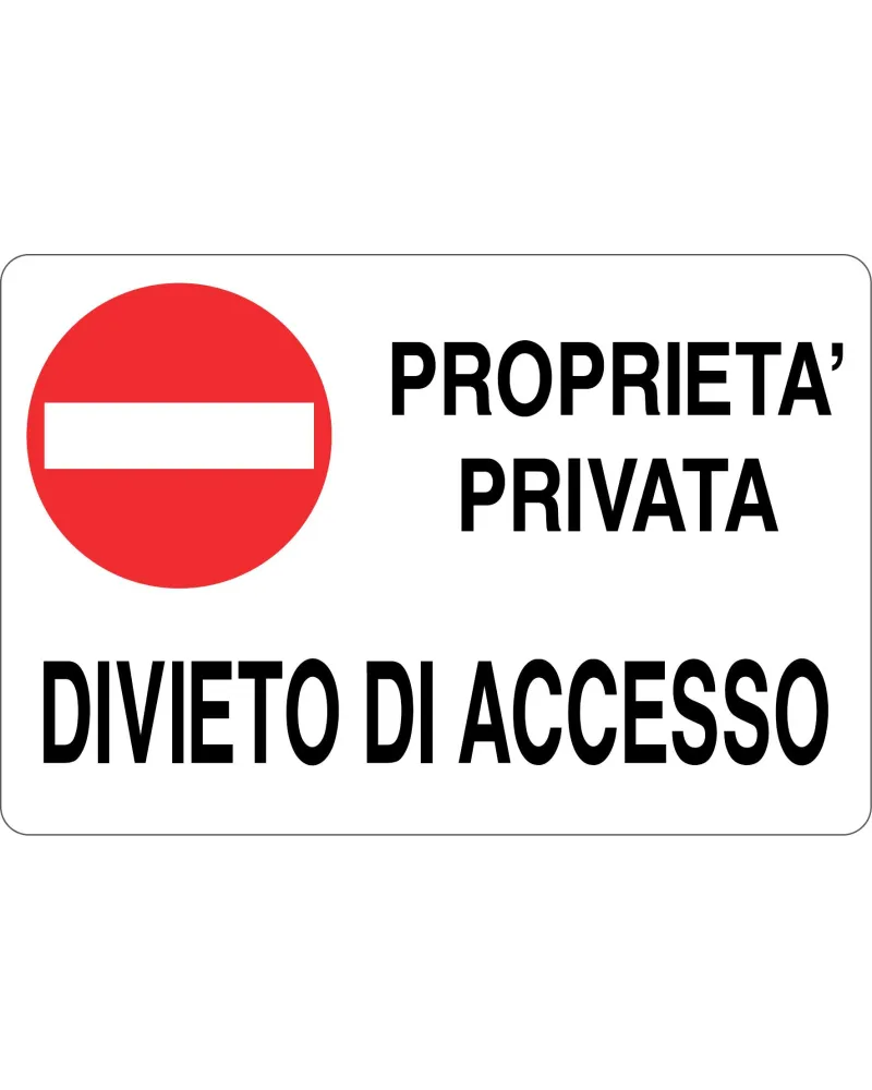 Cartello All. Proprieta' Privata Divieto Di Accesso