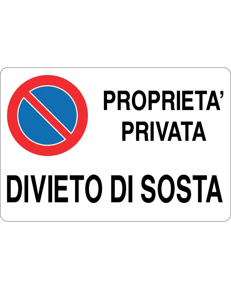 Cartello All. Proprieta' Privata Divieto Di Sosta