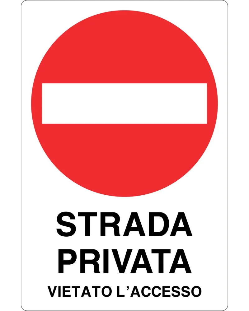 Cartello All. Strada Privata Vietato L'Accesso