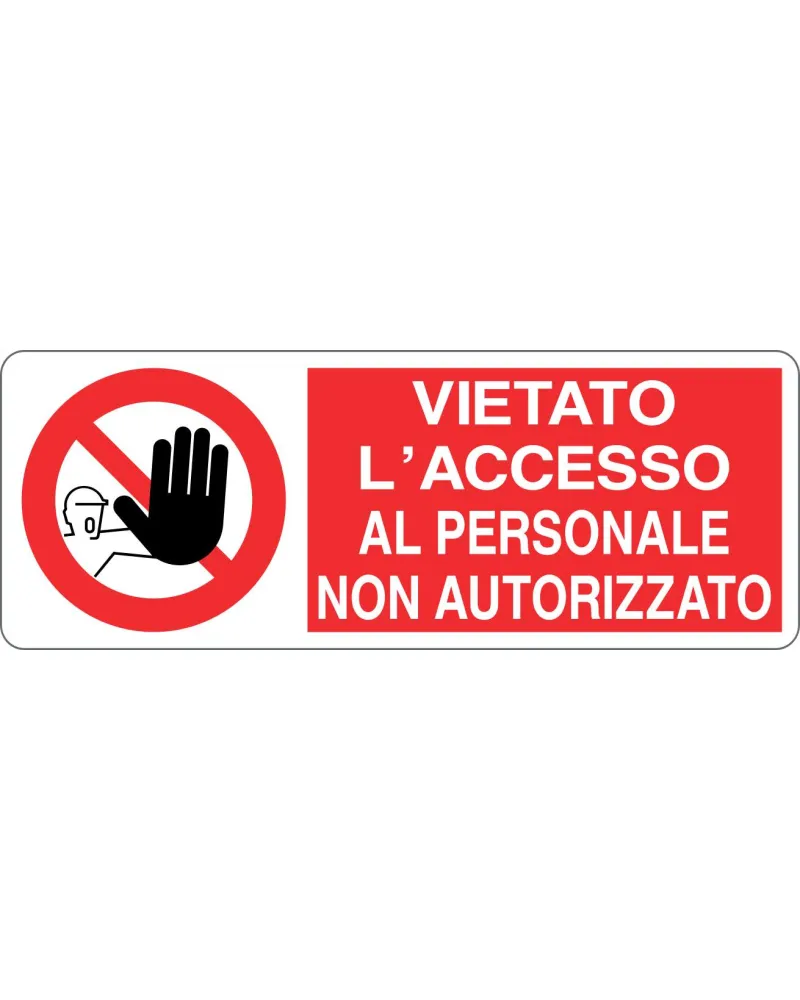 Cartello All. Vietato L'Accesso Al Personale Non Autorizzato